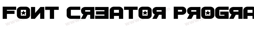 Font Creator Program字体转换